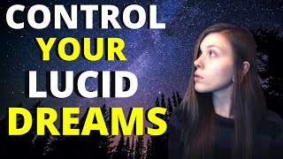 How To Control Your Lucid Dreams - Learn Basic Lucid Dream Control
