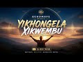Yikhongela Xikwembu - Echowave