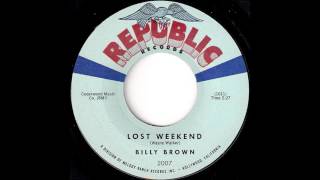 Billy Brown - Lost Weekend [Republic] 1960 Teen Rockabilly 45