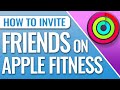 How To Add Friends To Apple Watch Activity