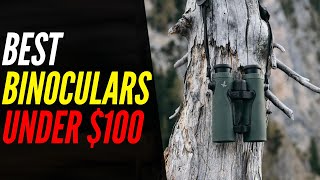 TOP 5: Best Binoculars Under $100 | Budget Options!