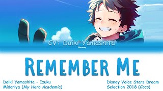 Deku (CV: Daiki Yamashita) - REMEMBER ME - My Hero Academia Color Coded Lyrics