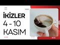 İKİZLER BURCU 4 - 10 KASIM 2024 KAHVE FALI ( Haftalık Burç Yorumları )