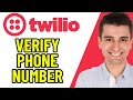 HOW TO VERIFY PHONE NUMBER ON TWILIO 2026! (FULL GUIDE)