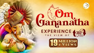 (360°)Om Ganaanaam Tva Ganapati Gum Havamahe 108 Times | Ganapati Mantra | Powerful Ganesha Mantras