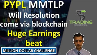 PYPL Paypal Huge earnings beat. MMTLP. Will resolution come via blockchain? SEC charges Short Seller