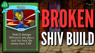 I Put Slay the Spire in a CHOKEhold with this Shiv Build