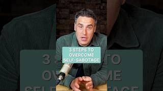3 Steps To Overcome Self Sabotage