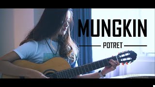 Lagu Akustik Paling Enak " MUNGKIN - POTRET " Cover By Tival Salsabilah