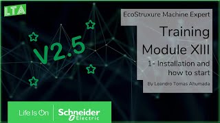 EcoStruxure Machine Expert Training - M13.1 New version v2.5 - Installation and how to start