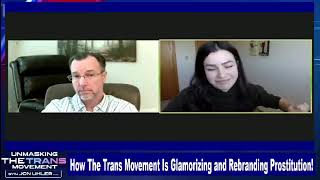 Episode #39 Part 1 How The Trans Movement Is Glamorizing and Rebranding Prostitution!