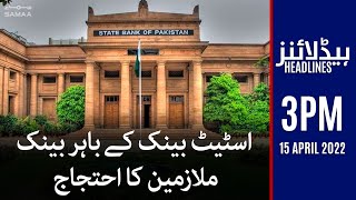 Samaa News Headlines 3pm - Bankers protest - PM Shahbaz Sharif - K-Electric - CM Punjab elections