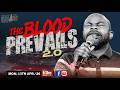 THE BLOOD PREVAILS 2.0 | Week Launch Prayers || Isaiah Macwealth