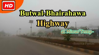 Butwal-Bhairahawa Highway,At 0°Temperature