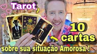 10 CARTAS SOBRE A SUA SITUAÇÃO AMOROSA ! QUAL DESFECHO DESSA SITUAÇÃO ?rei do oráculo hoje,buba