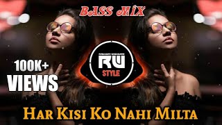 Har Kisi Ko Nahi Milta Yaha Pyar Jindagi Mein Dj Remix Song -  DJ Saurabha