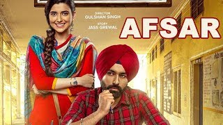 Tarsem Jassar and Nimrat Khaira starrer New Punjabi Movie AFSAR