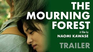 THE MOURNING FOREST [Mogari no mori] (Masters of Cinema) New \u0026 Exclusive HD UK Trailer