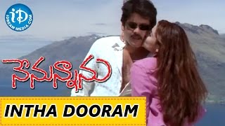 Nenunnanu Movie - Intha Dooram Video Song | Nagarjuna, Aarti Aggarwal | MM. Keeravani