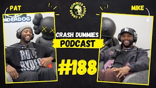 The Way She Says It | Crash Dummies Podcast Ep.188