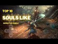 Top 10 Best Souls like RPG Games for Android & iOS in 2022