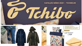 🛒 TCHIBO KATALOG MÄRZ 2021 - Neuigkeiten, Angebote (Teil 2/3)