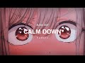 Calm Down - Rema, Selena Gomez   [edit audio]