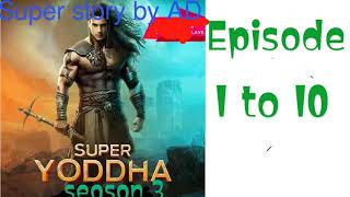 Super yoddha season 3 episode 1 to 10 ll by Super story by AD ll pocket fm stories ll pocket fm