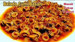 Super Simple Resep Balado Cumi Basah Masak  Cukup5 Menit, Balado Cumi Basah