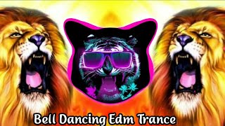 Bell Dancing Edm Trance Dj Psycho 2021