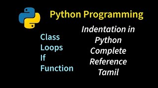 Indentation in python Tamil| python indentation rule in tamil |what is indentation in python tamil?