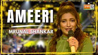 Ameeri | Mrunal Shankar | MTV Hustle 03 REPRESENT