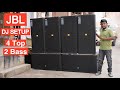 JBL DJ Setup नाम चलता है।4 Top,2 Bass