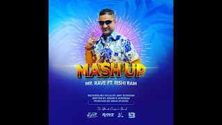 Mr Rave x Rishi Ram - Mash UP (Chutney Soca 2021)