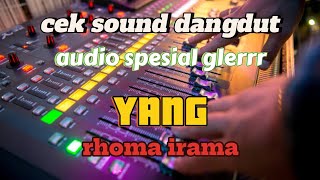 cek sound dangdut AUDIO SPESIAL GLERR 