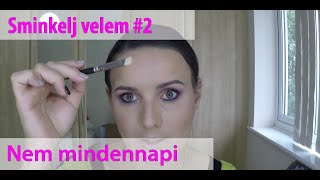 Sminkelj velem #2 - Nem mindennapi | Kateszka