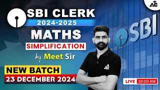 SBI Clerk 2024-25 | New Batch 23 December | Maths Simplification | By Meet Sir