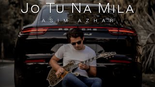 Jo Tu Na Mila - Asim Azhar - Rock Cover By Rafay Zubair