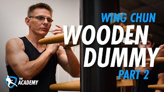 Wing Chun Wooden Dummy - Part 2