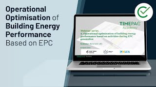 TIMEPAC Academy Webinar 6: Operational Optimisation of Building Energy Performance Based on EPC