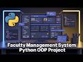 👨‍🏫 Faculty Management System Using Python OOP | Mini Project | Python Project for Students.