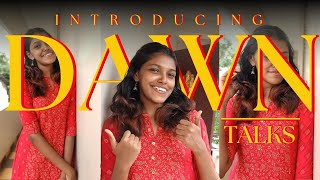 INTRODUCING DAWN TALKS | Podcast | FILMROLL