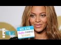 We Are... The Beyhive | E! News