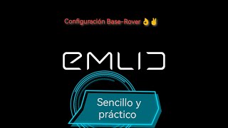 EMLID, GPS RS2-RS+ Configuración Base-Rover primeros pasos fácil y rápido