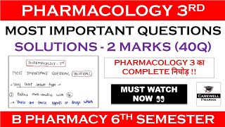 Solutions - 2 Marks (complete) || Pharmacology 6th semester Important Questions || Carewell Pharma