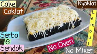 Cake Coklat Serba 6 Sendok, Cuma 1 telur, nyoklat dan lembut, no Oven, no Mixer