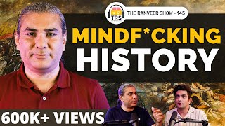 The History You WISH You Were Taught In School ft. Abhijit Chavda | The Ranveer Show 145