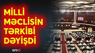 Milli Məclisin tərkibi dəyişdi - Ən çox millət vəkili bu partiyanı təmsil edəcək