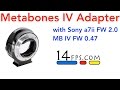 Metabones IV (T Mount) with Sony a7ii