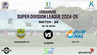 URBANRISE | SUPER DIVISION LEAGUE 2024-25 | KICKSTART FC VS HAL FC | 25.10.2024